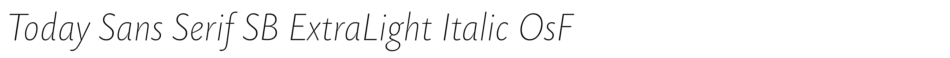 Today Sans Serif SB ExtraLight Italic OsF